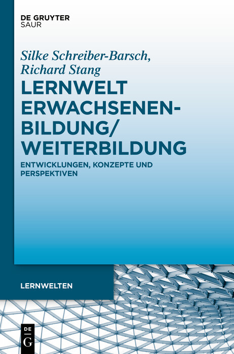 Lernwelt Erwachsenenbildung/Weiterbildung -  Silke Schreiber-Barsch,  Richard Stang