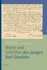 Briefe und Schriften des jungen Karl Goedeke - Karl Goedeke