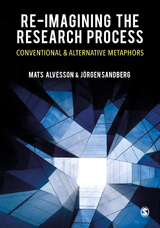 Re-imagining the Research Process - Mats Alvesson, Jorgen Sandberg