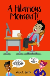 A Hilarious Moment! - Vera L. Smith