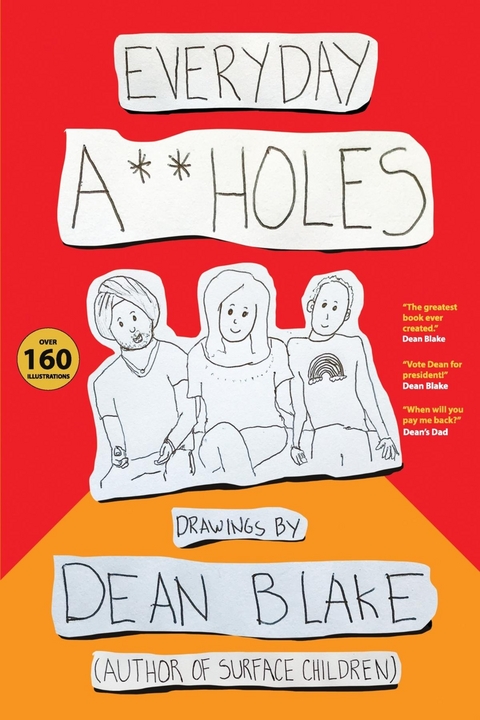 Everyday A**holes -  Blake Dean