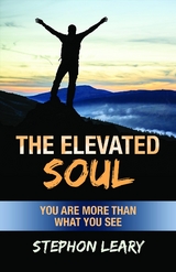 The Elevated Soul - Stephon Leary