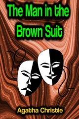 The Man in the Brown Suit - Agatha Christie