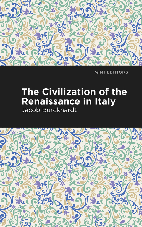 Civilization of the Renaissance in Italy -  Jacob Burckhardt