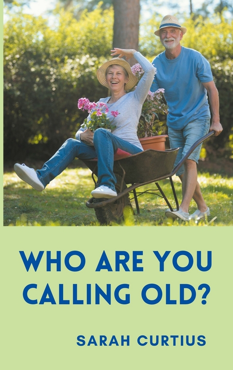 Who are you calling old? - Sarah Curtius