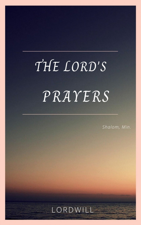 Lord's Prayers -  Min Shalom