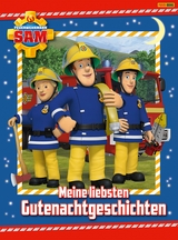 Feuerwehrmann Sam - Meine liebsten Gutenachtgeschichten - Katrin Zuschlag