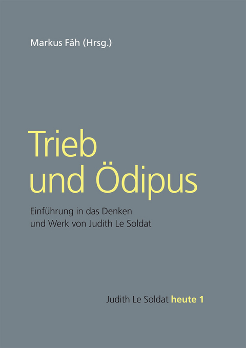 Trieb und Ödipus - 