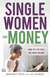 Single Women and Money -  Jill Gianola,  Margaret Price