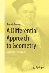 A Differential Approach to Geometry -  Francis Borceux