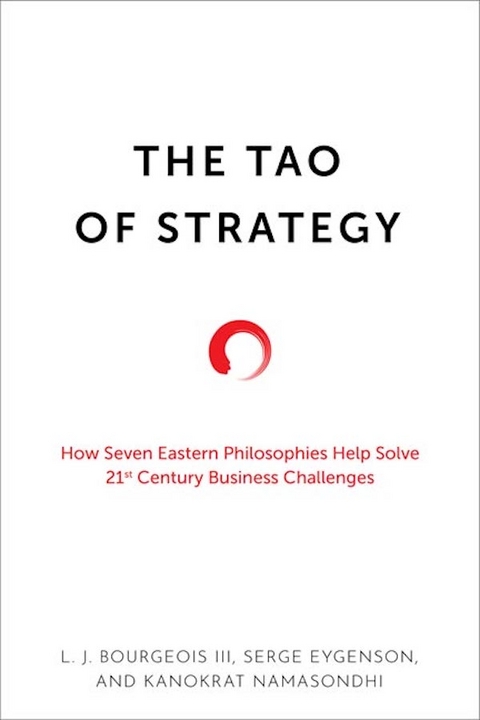 Tao of Strategy -  L. J. Bourgeois,  Serge Eygenson,  Kanokrat Namasondhi