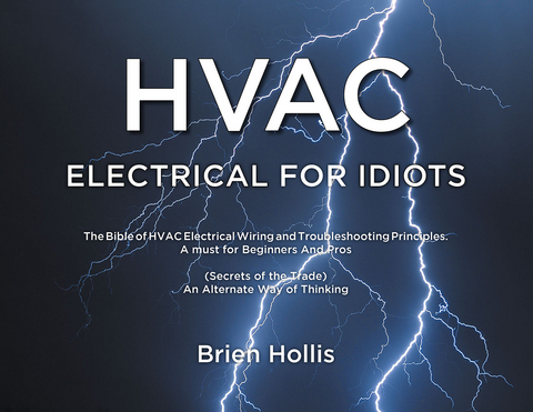 HVAC Electrical for Idiots -  Brien Hollis