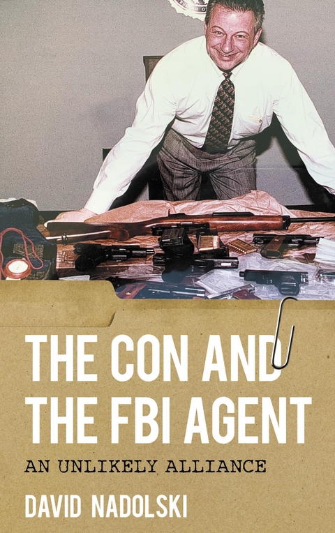 Con and the FBI Agent -  David Nadolski