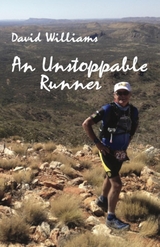 An Unstoppable Runner - David Williams