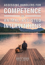 Assessing Handlers for Competence in Animal-Assisted Interventions -  Ann R. Howie
