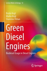 Green Diesel Engines -  Breda Kegl,  Marko Kegl,  Stanislav Pehan