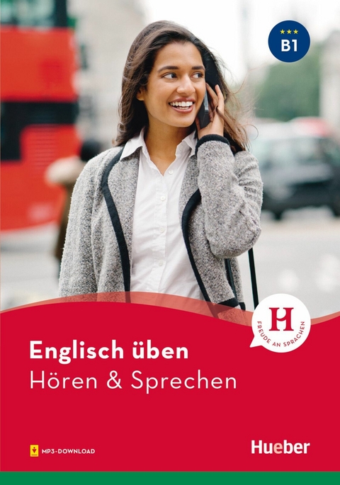 Englisch üben - Hören & Sprechen B1 -  Karen Redinger Emmendorfer