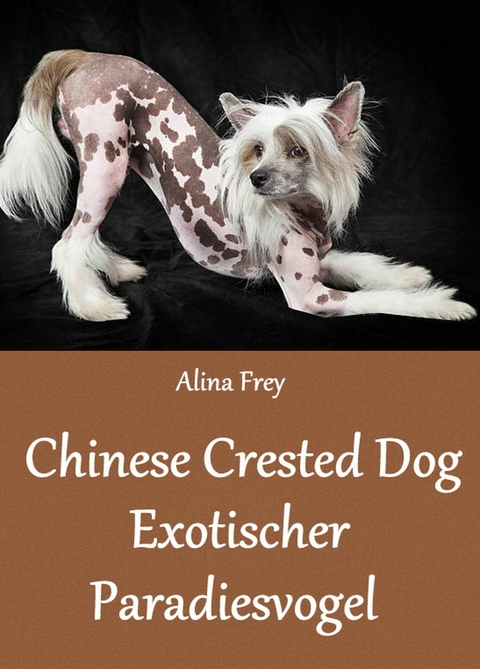 Chinese Crested Dog - Alina Frey
