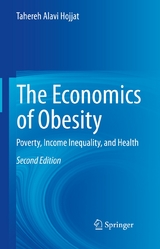 The Economics of Obesity - Tahereh Alavi Hojjat