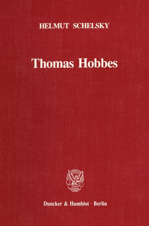 Thomas Hobbes - Eine politische Lehre. -  Helmut Schelsky