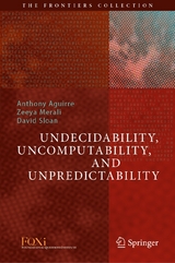 Undecidability, Uncomputability, and Unpredictability - 