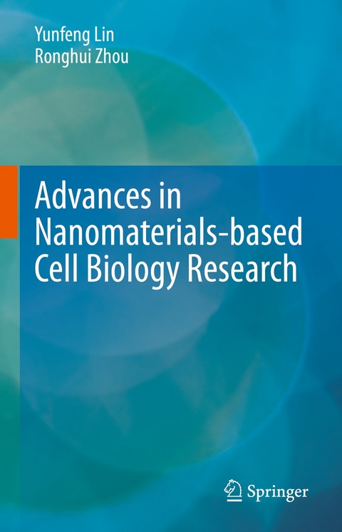 Advances in Nanomaterials-based Cell Biology Research - 