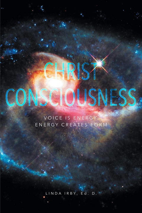 Christ Consciousness - Ed.D. Linda Irby