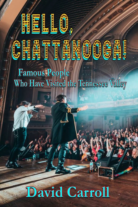 Hello, Chattanooga! -  David Carroll