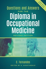 Questions and Answers for the Diploma in Occupational Medicine, revised edition -  Clare Fernandes,  Karen Nightingale