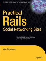 Practical Rails Social Networking Sites -  Alan Bradburne