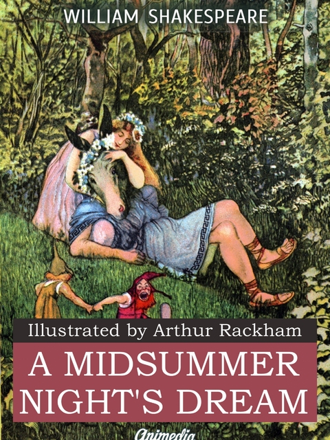 A Midsummer Night’s Dream (Illustrated) - William Shakespeare