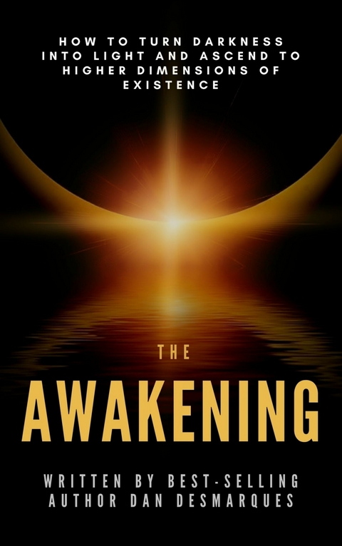 The Awakening -  Dan Desmarques