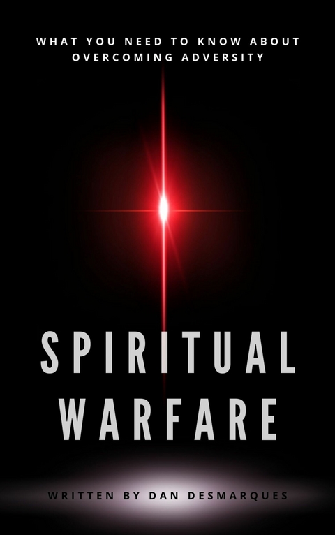 Spiritual Warfare -  Dan Desmarques