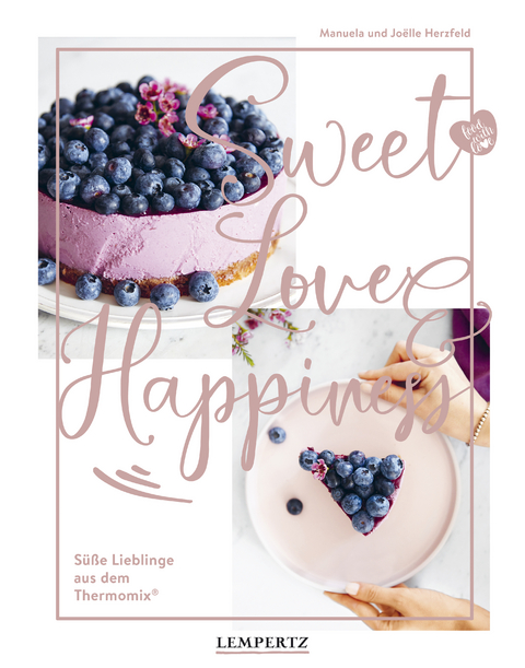 Sweet Love & Happiness - Manuela Herzfeld, Joelle Herzfeld