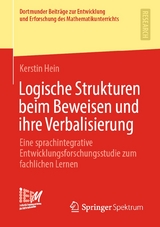 Logische Strukturen beim Beweisen und ihre Verbalisierung - Kerstin Hein