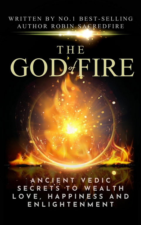 The God of Fire -  Robin Sacredfire