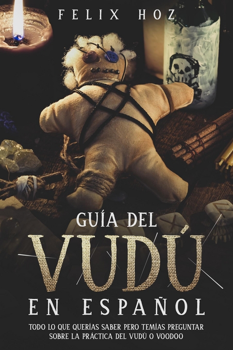 Guía del Vudú en Español - Felix Hoz