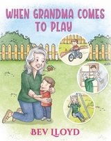 When Grandma Comes To Play - Bev Lloyd