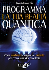 Programma la tua realtà quantica - Riccardo Tristano Tuis