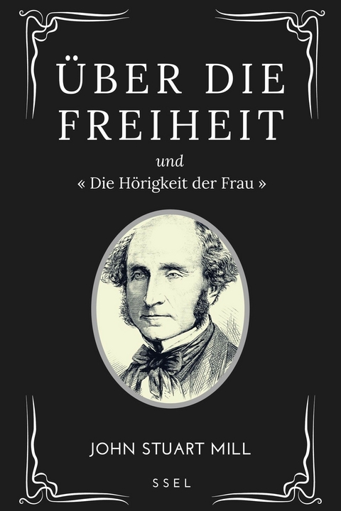 Über Die Freiheit - John Stuart Mill