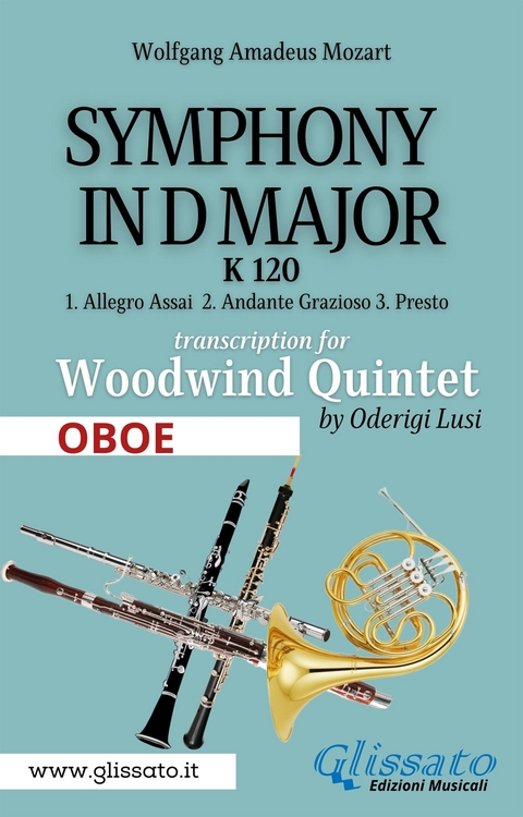 (Oboe) Symphony K 120 - Woodwind Quintet - Oderigi Lusi, Mozart Wolfgang Amadeus