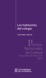 Los habitantes del colegio - Juan Diego Taborda