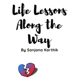Life Lessons Along The Way - Karthik Sanjana