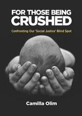 For those being crushed -  Camilla Olim