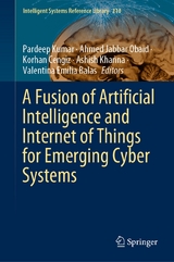 A Fusion of Artificial Intelligence and Internet of Things for Emerging Cyber Systems - 