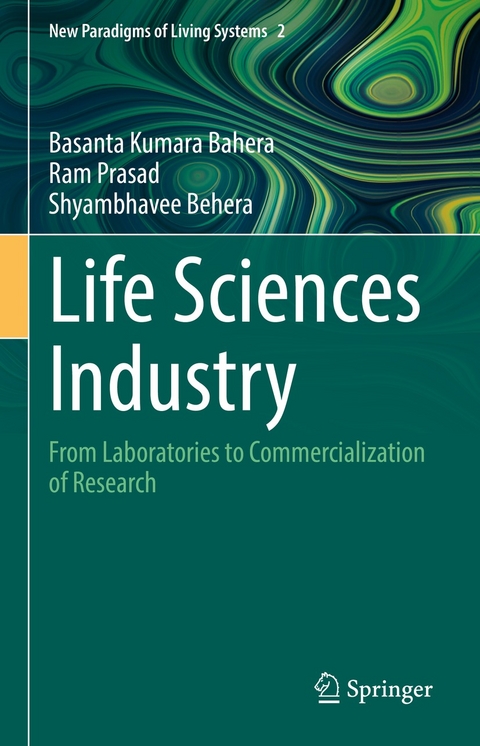 Life Sciences Industry - Basanta Kumara Bahera, Ram Prasad, Shyambhavee Behera