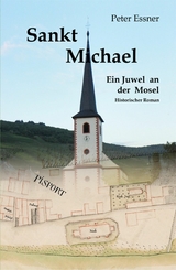 Sankt Michael - Ein Kirchenjuwel an der Mosel - Peter Essner