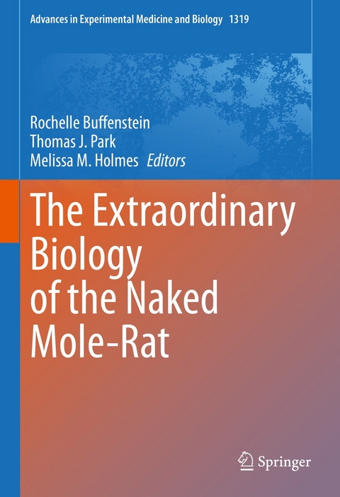 The Extraordinary Biology of the Naked Mole-Rat - 