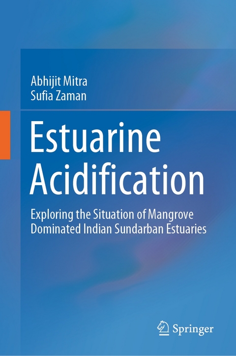 Estuarine Acidification - Abhijit Mitra, Sufia Zaman