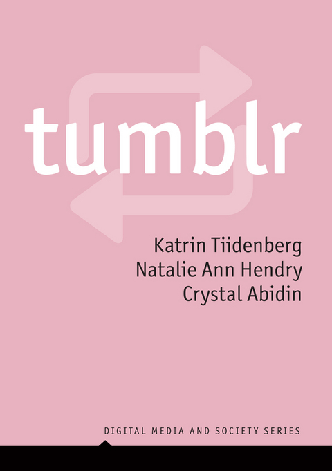 Tumblr - Katrin Tiidenberg, Natalie Ann Hendry, Crystal Abidin